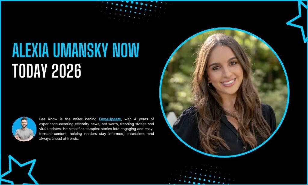 Alexia Umansky Now Today