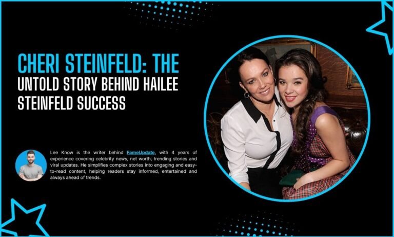Cheri Steinfeld: The Untold Story Behind Hailee Steinfeld Success