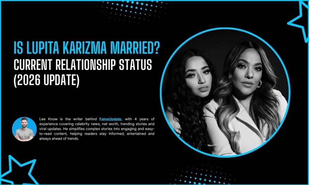 Is Lupita Karizma Married? Current Relationship Status