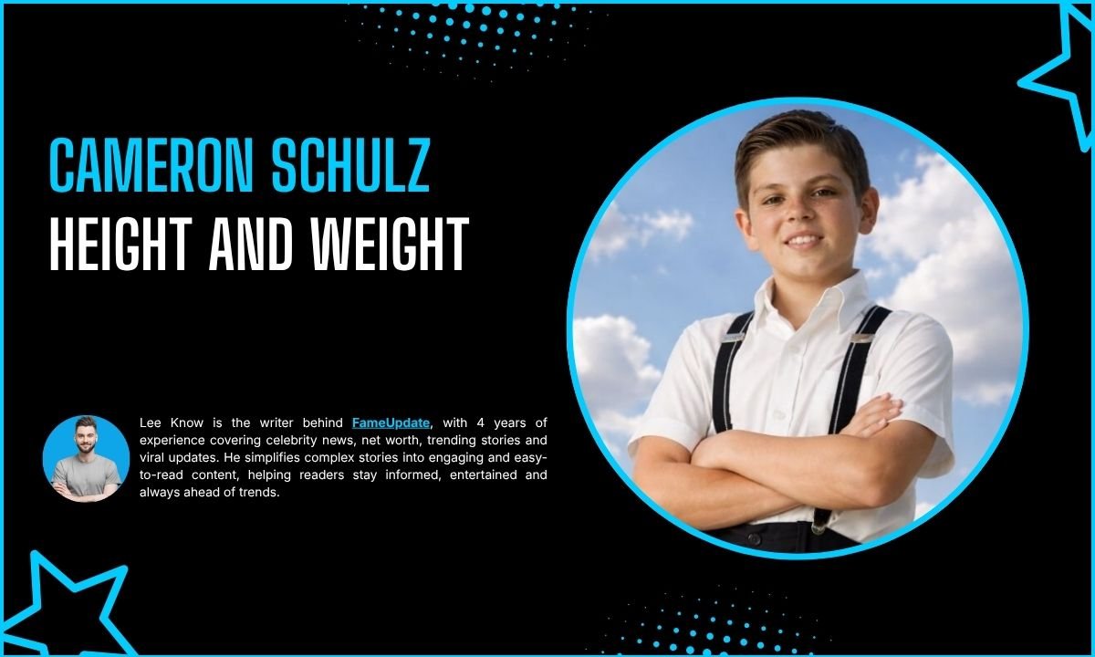 Cameron Schulz Height And Weight