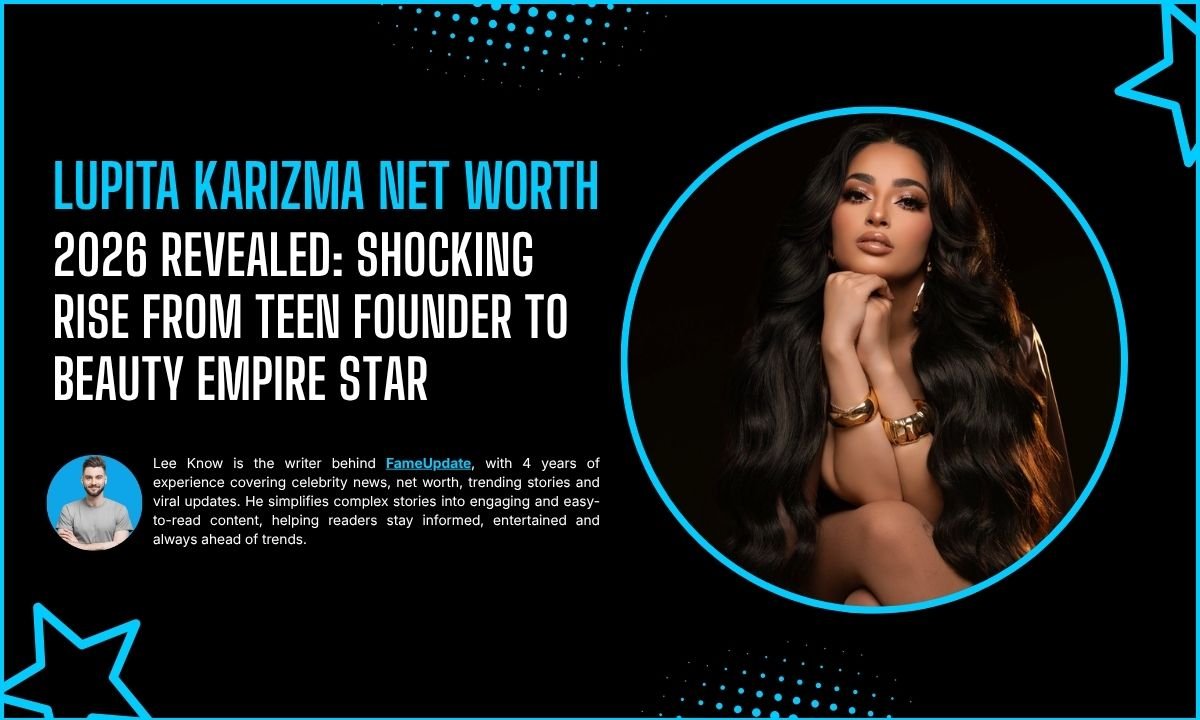 Lupita Karizma Net Worth 2026 Revealed: Shocking Rise From Teen Founder To Beauty Empire Star
