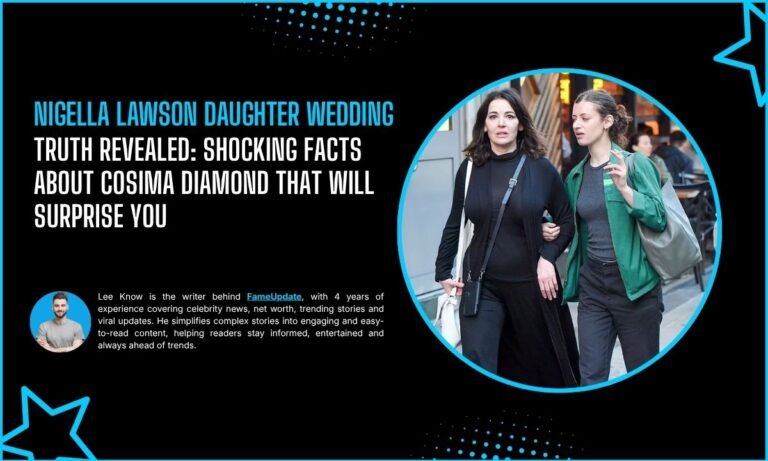 Nigella Lawson Daughter Wedding Truth Revealed: Shocking Facts About Cosima Diamond That Will Surprise You