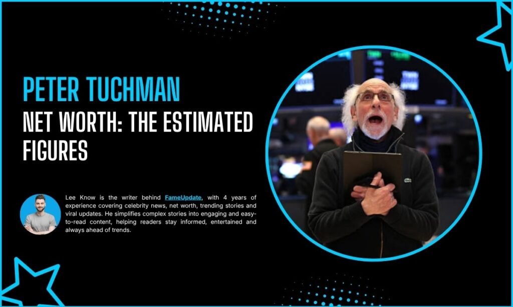 Peter Tuchman Net Worth: The Estimated Figures