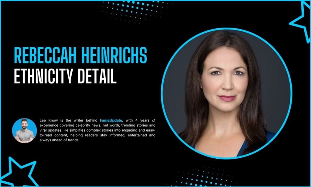 Rebeccah Heinrichs Ethnicity