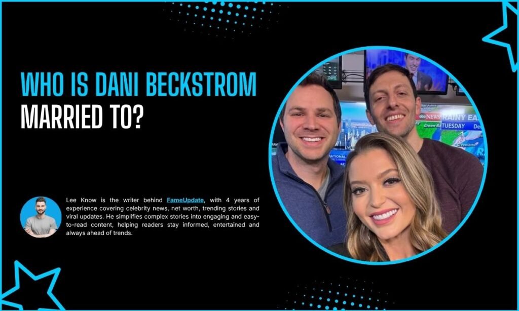 Who Is Dani Beckstrom Married To?