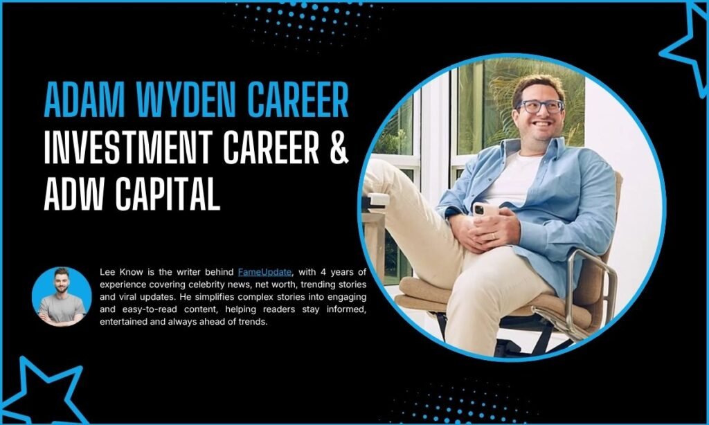 Adam Wyden Career