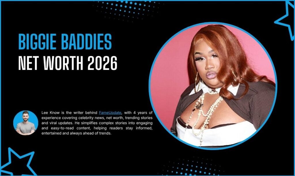 Biggie Baddies Net Worth