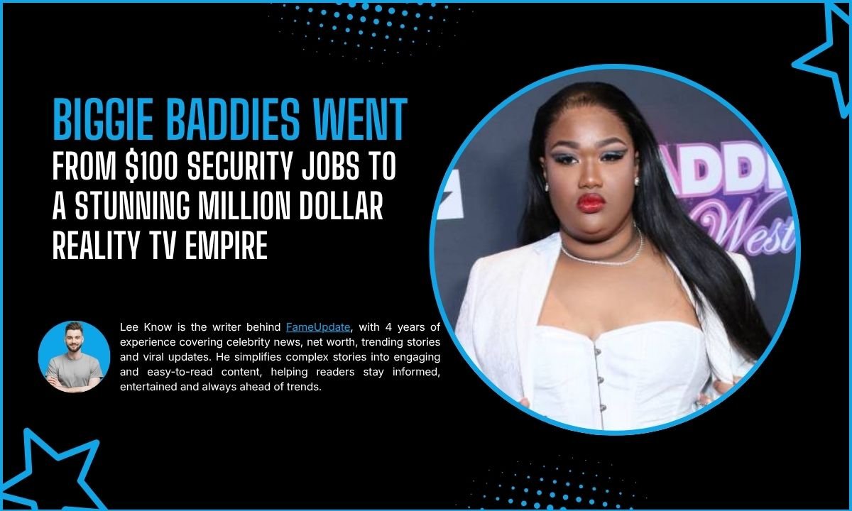 Biggie Baddies Went From $100 Security Jobs To A Stunning Million Dollar Reality TV Empire