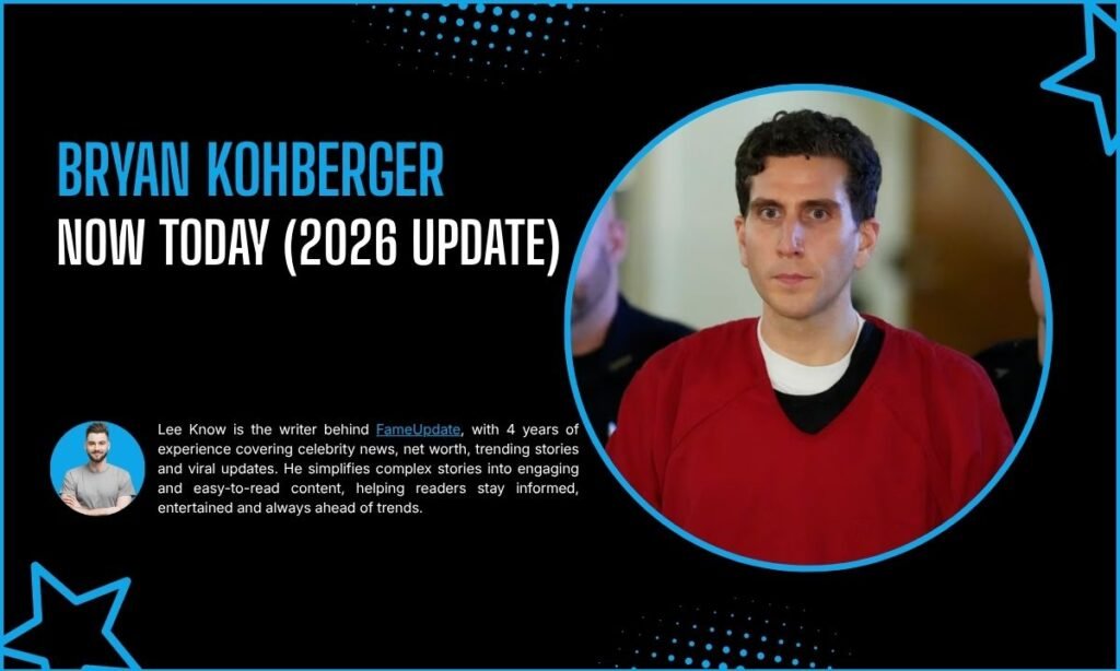 Bryan Kohberger Now Today