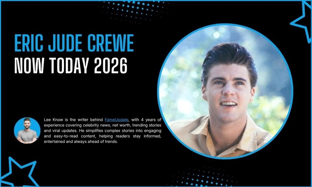 Eric Jude Crewe Now Today