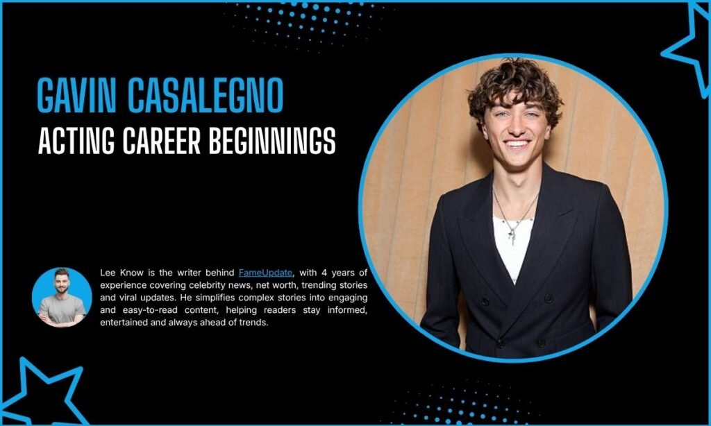 Gavin Casalegno Acting Career Beginnings