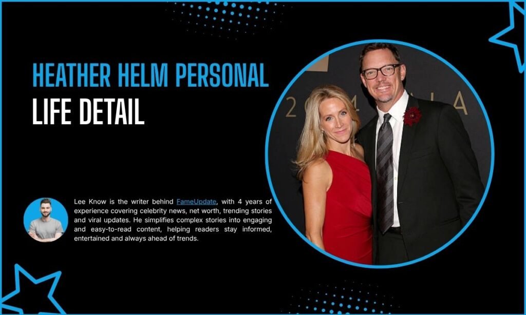 Heather Helm Personal Life