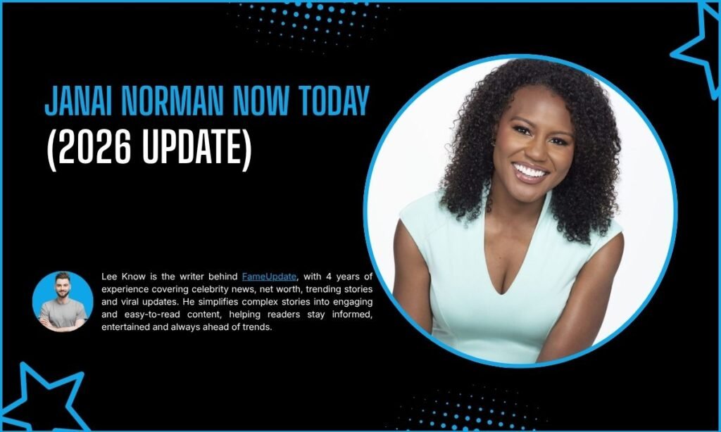 Janai Norman Now Today