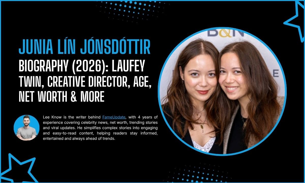 Junia Lín Jónsdóttir Biography (2026): Laufey Twin, Creative Director, Age, Net Worth & More