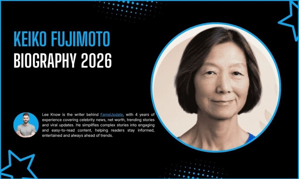 Keiko Fujimoto Quick Bio