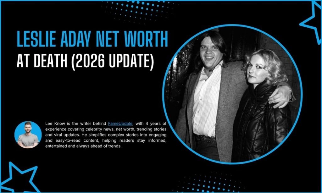 Leslie Aday Net Worth At Death