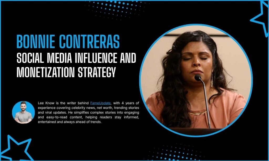 Bonnie Contreras Social Media Influence and Monetization Strategy