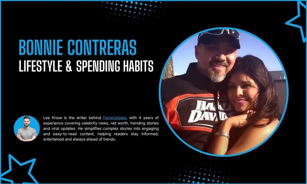 Bonnie Contreras Lifestyle & Spending Habits
