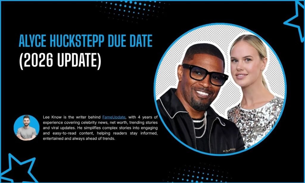 When is Alyce Huckstepp Due Date?
